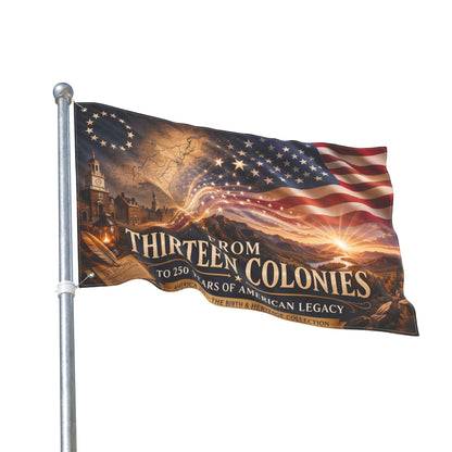 From Thirteen Colonies Double-Sided American Flag — 250 Years of Legacy Outdoor Banner